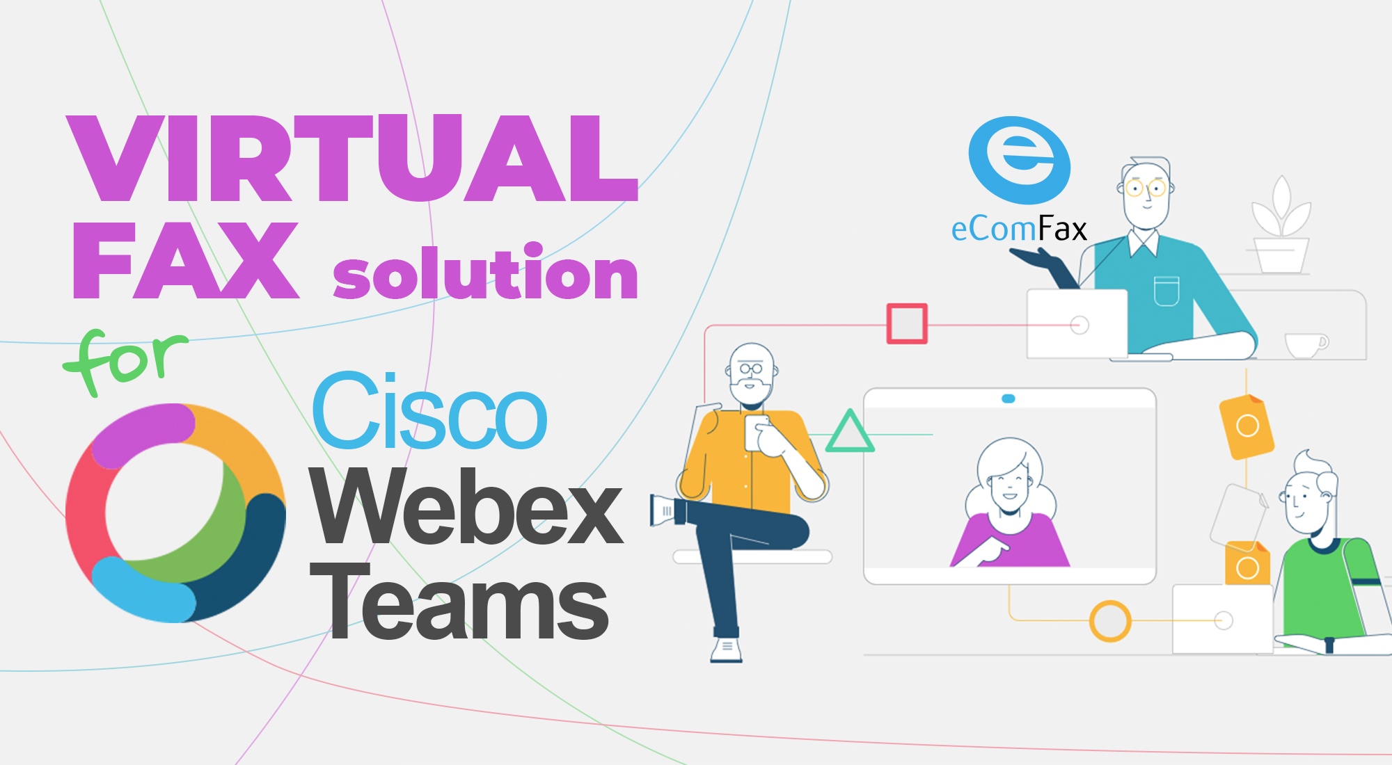Cisco Webex Teams: Send and Receive Faxes with eComfax